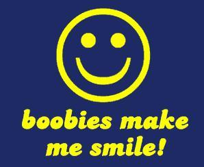 boobies-make-me-smile.jpg