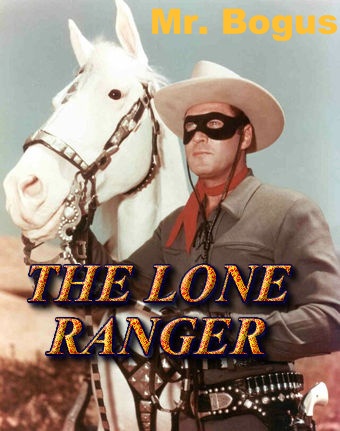 lone_ranger bogus.jpg